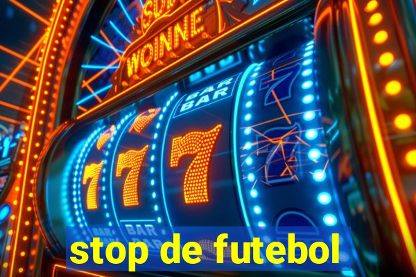 stop de futebol